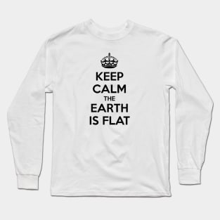 Keep Calm Flat Earth Long Sleeve T-Shirt